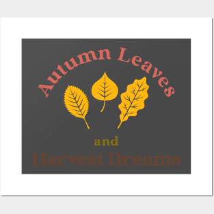 Autumn Leaves Harvest Dreams Posters and Art